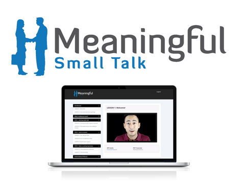 Meaningful Small Talk